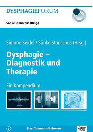 Dysphagie - Diagnostik und Therapie