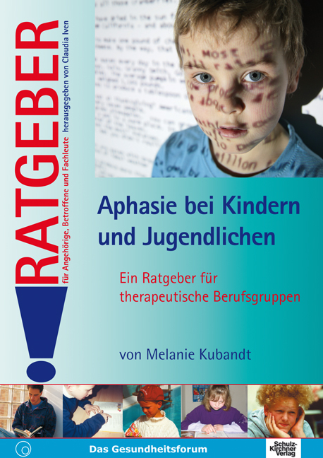 Aphasie bei Kindern und Jugendlichen - Melanie Kubandt