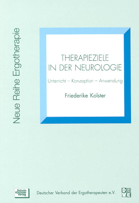 Therapieziele in der Neurologie - Friederike Kolster