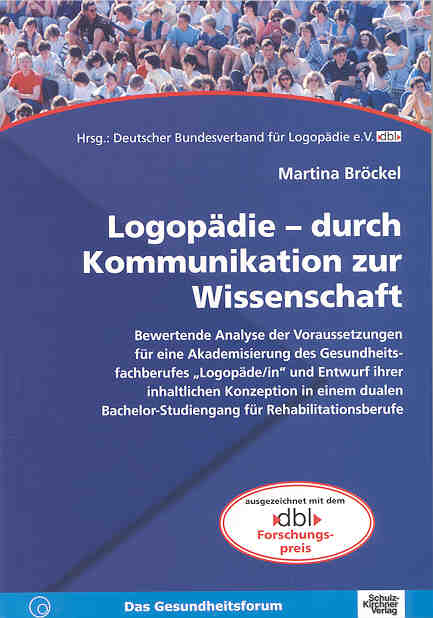 Logop&auml;die - durch Kommunikation zur Wissenschaft - Martina Br&ouml;ckel