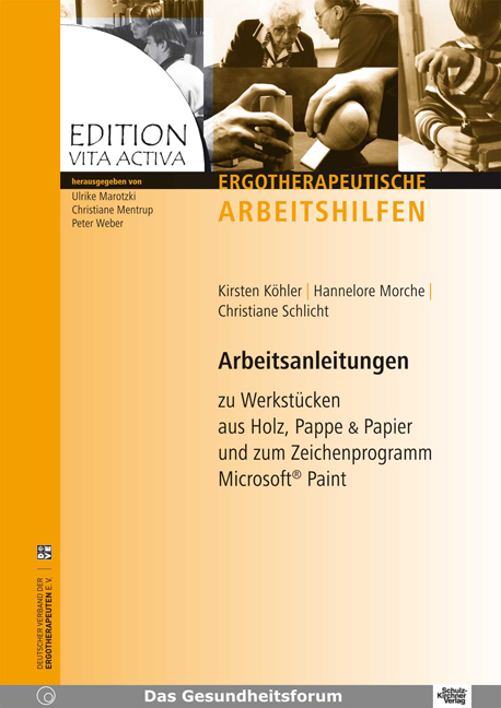 Arbeitsanleitungen zu Werkst&uuml;cken aus Holz, Pappe & Papier und zum Zeichenprogramm Microsoft Paint - Kirsten K&ouml;hler, Hannelore Morche, Christiane Schlicht