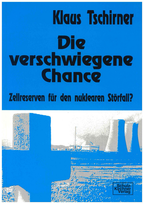 Die verschwiegene Chance - Klaus Tschirner