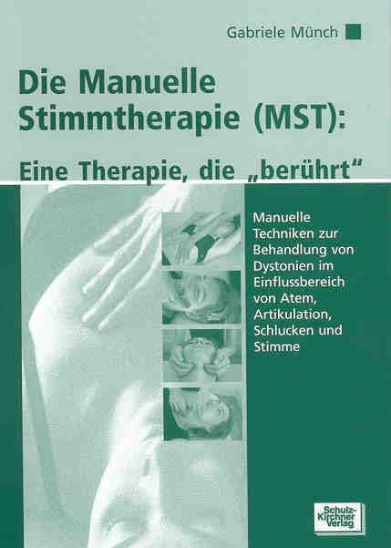 Die Manuelle Stimmtherapie (MST) - Gabriele M&uuml;nch