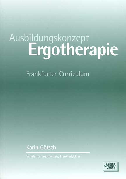 Ausbildungskonzept Ergotherapie - Karin G&ouml;tsch