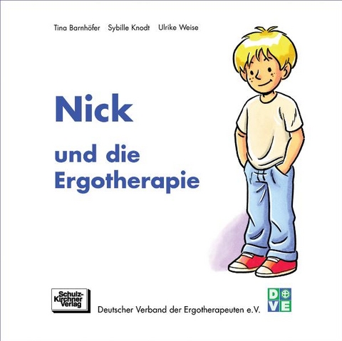 Nick und die Ergotherapie - Tina Barnh&ouml;fer, Sybille Knodt, Ulrike Weise