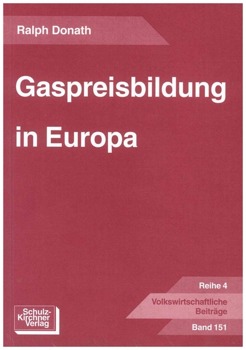 Gaspreisbildung in Europa - Ralph Donath