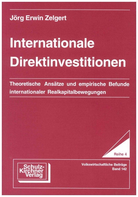 Internationale Direktinvestitionen - J&ouml;rg E Zelgert