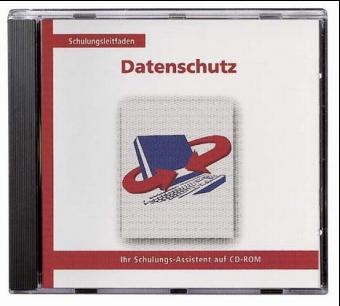 Schulungsleitfaden Datenschutz, 1 CD-ROM zur Fortsetzung