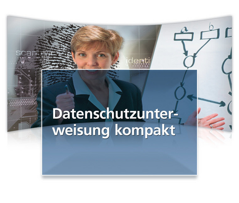 Datenschutzunterweisung kompakt - Harald Eul, Oliver Schonschek, Jochen Brandt