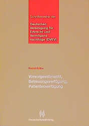 Vorsorgevollmacht, Betreuungsverf&uuml;gung, Patientenverf&uuml;gung - Michael Rudolf, Jan Bittler