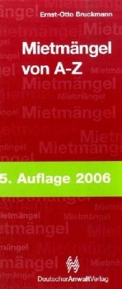 Mietm&auml;ngel von A - Z