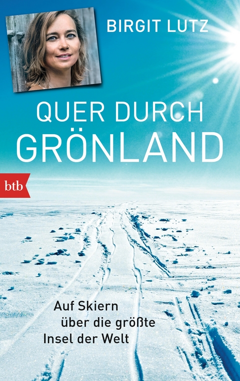 Quer durch Gr&ouml;nland - Birgit Lutz