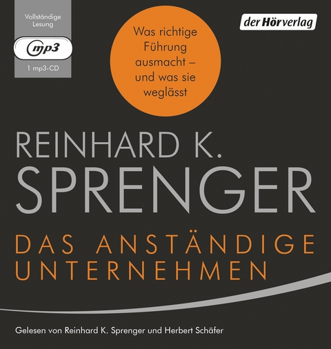 Das anst&auml;ndige Unternehmen - Reinhard K. Sprenger