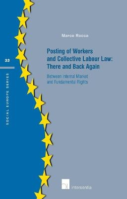 Posting of Workers and Collective Labour Law: There and Back Again