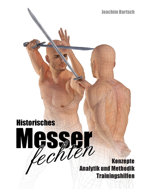Historisches Messerfechten - Joachim Bartsch