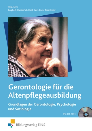 Gerontologie für die Altenpflegeausbildung