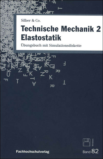 Technische Mechanik / Elastostatik - Gerhard Silber