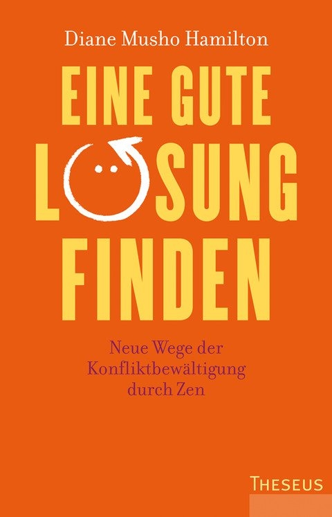 Eine gute L&ouml;sung finden - Diane Musho Hamilton