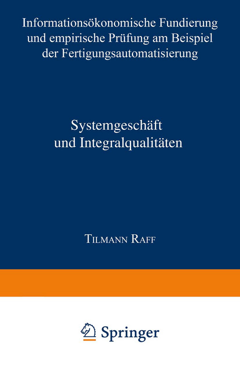 Systemgesch&auml;ft und Integralqualit&auml;ten - Tilmann Raff