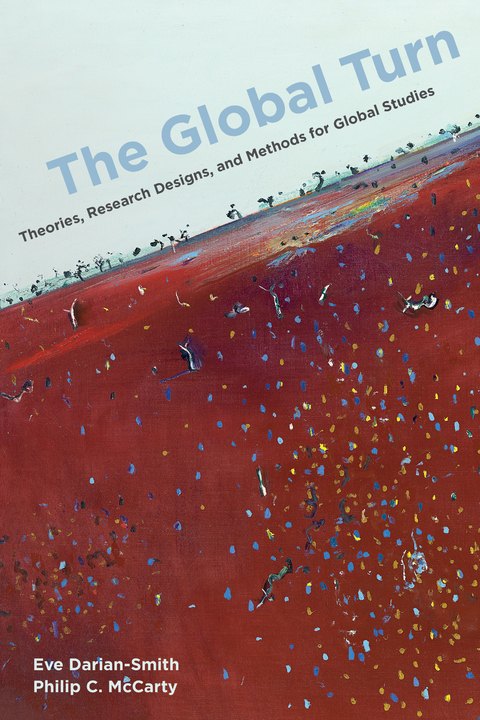 Global Turn -  Eve Darian-Smith,  Philip C. McCarty