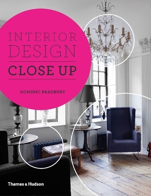 Interior Design Close Up - Dominic Bradbury