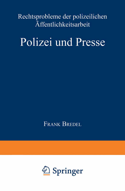 Polizei und Presse - Frank Bredel