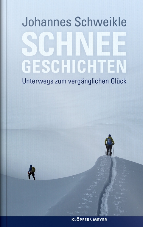 Schneegeschichten - Johannes Schweikle