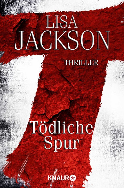 T - T&ouml;dliche Spur - Lisa Jackson