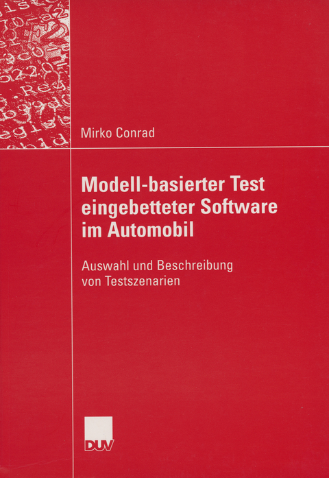 Modell-basierter Test eingebetteter Software im Automobil - Mirko Conrad