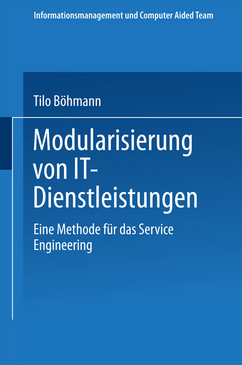Modularisierung von IT-Dienstleistungen - Tilo B&ouml;hmann