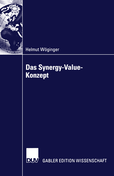 Das Synergy-Value-Konzept - Helmut W&ouml;ginger