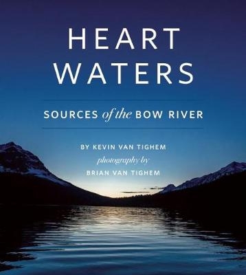 Heart Waters - Kevin Van Tighem