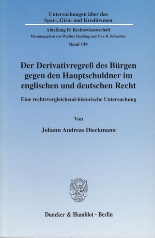 Der Derivativregreß des Bürgen gegen den Hauptschuldner im englischen und deutschen Recht.