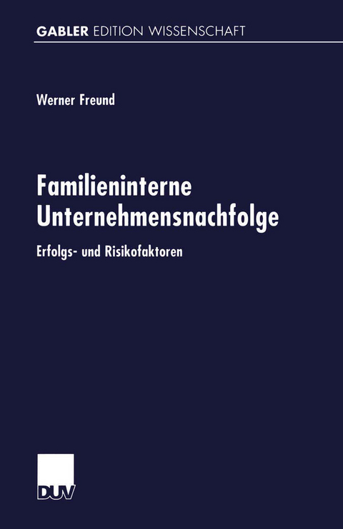 Familieninterne Unternehmensnachfolge - Werner Freund