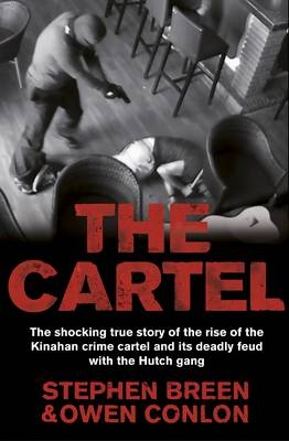 Cartel -  Stephen Breen,  Owen Conlon
