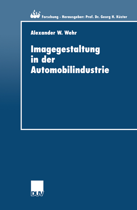 Imagegestaltung in der Automobilindustrie - Alexander Wehr
