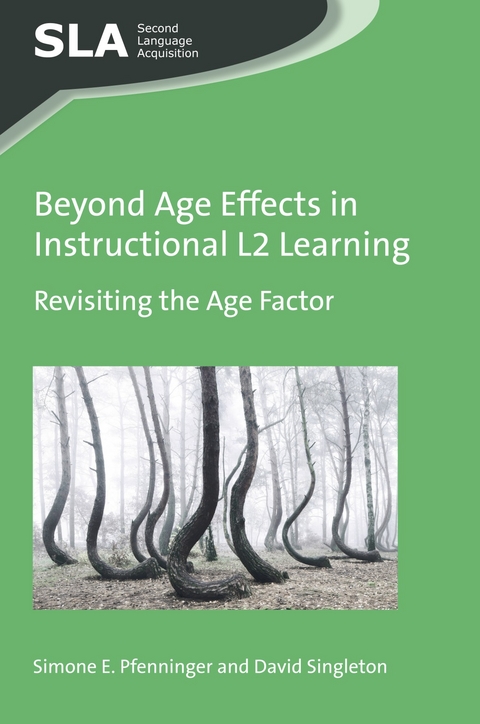 Beyond Age Effects in Instructional L2 Learning - Simone E. Pfenninger, David Singleton