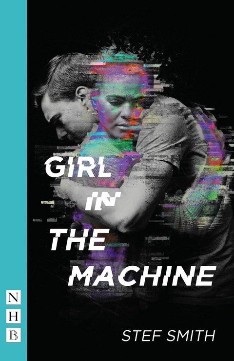 Girl in the Machine -  Stef Smith