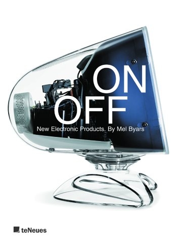 ON/OFF New Electronic Products - Mel Byars