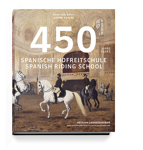 450 Jahre Spanische Hofreitschule - Ren&eacute; van Bakel, Armin Basche