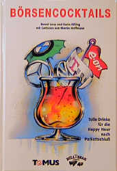 B&ouml;rsencocktails - Bernd Leuz, Karin Rilling