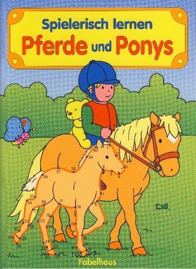 Spielerisch lernen. Pferde und Ponys