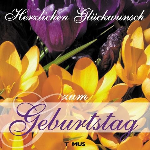 Herzlichen Gl&uuml;ckwunsch zum Geburtstag