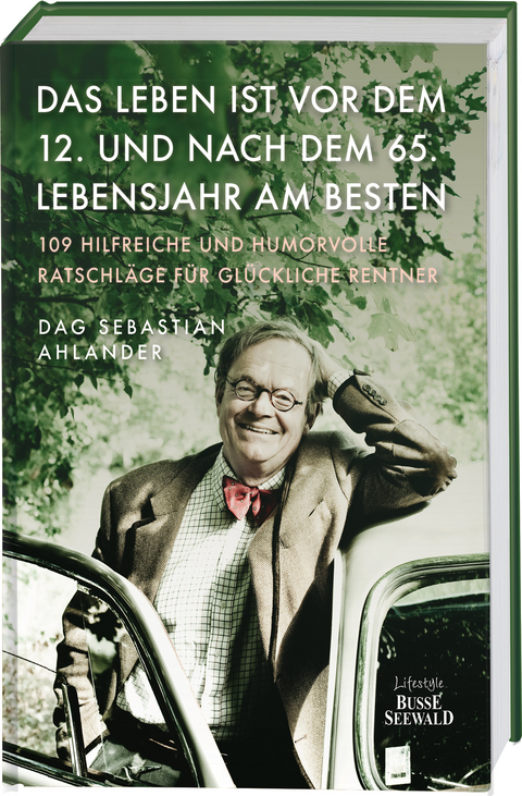 Das Leben ist vor dem 12. und nach dem 65. Lebensjahr am besten - Dag Sebastian Ahlander