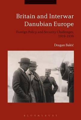 Britain and Interwar Danubian Europe
