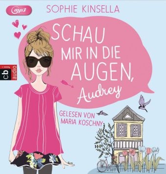 Schau mir in die Augen, Audrey - Sophie Kinsella