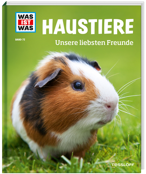 WAS IST WAS Band 72 Haustiere. Unsere liebsten Freunde - Annette Hackbarth