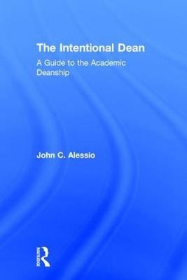 Intentional Dean -  John C. Alessio