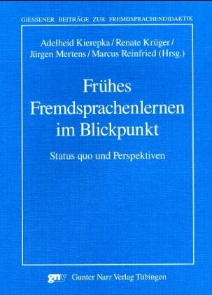 Frühes Fremdsprachenlernen im Blickpunkt