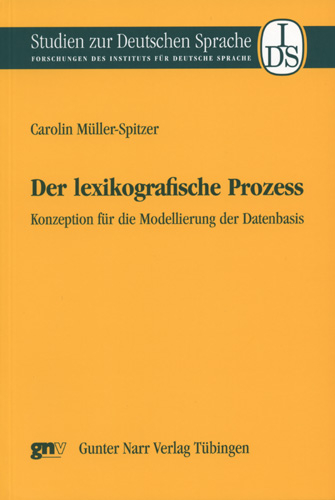 Der lexikografische Prozess - Carolin M&uuml;ller-Spitzer